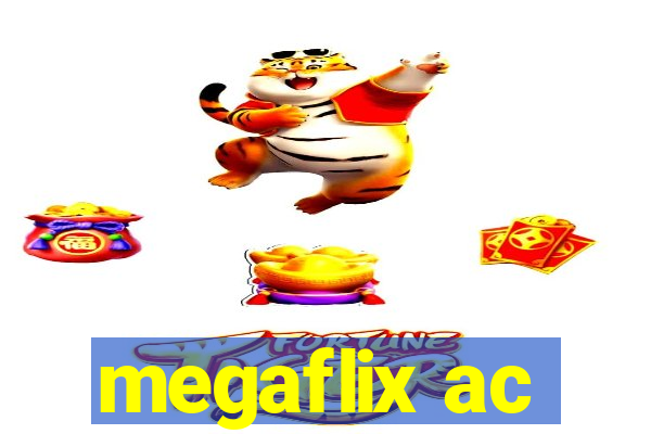 megaflix ac